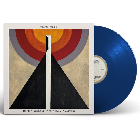 Blind Pilot - In The Shadow of the Holy Mountain (Blue Vinyl LP)